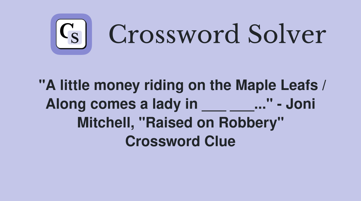 "A little money riding on the Maple Leafs / Along comes a lady in